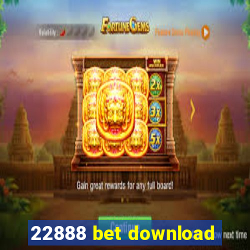 22888 bet download